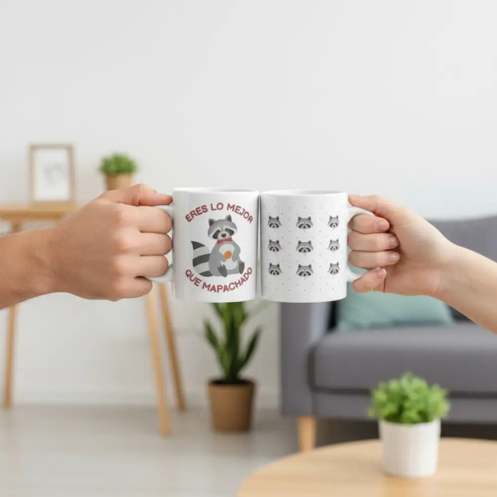 Taza Eres Lo Mejor Que Mapachado - Tazas y Cerámica
