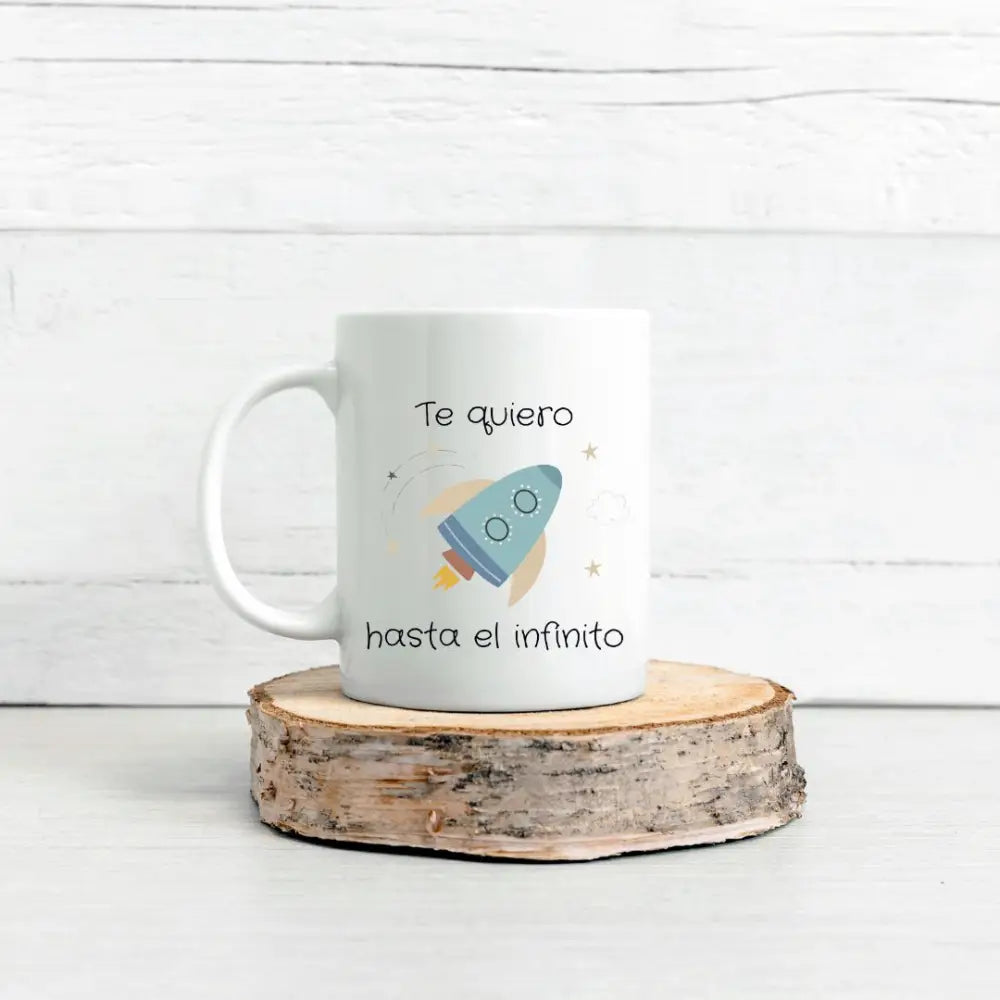 TAZA ’TE QUIERO HASTA EL INFINITO’ - Tazas original