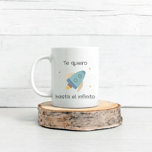 TAZA ’TE QUIERO HASTA EL INFINITO’ - Tazas original